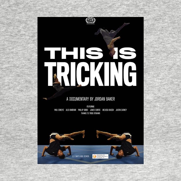 "This is Tricking" by Jordan Baker, E.O. Smith High School by QuietCornerFilmFestival